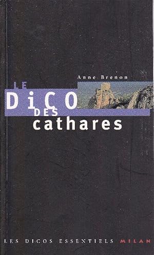 Seller image for Le Dico des Cathares. for sale by Librairie  la bonne occasion