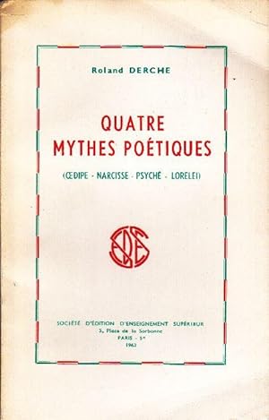 Seller image for Quatre mythes potiques. (Oedipe - Narcisse - Psych - Lorelei) for sale by Librairie  la bonne occasion