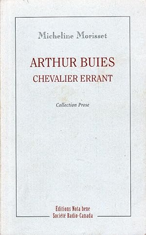 Arthur Buies, chevalier errant.