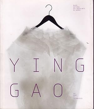 Seller image for Ying Gao. Art, mode et technologie. for sale by Librairie  la bonne occasion