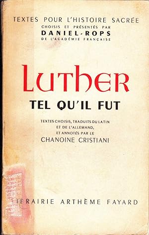 Luther, tel qu'il fut.