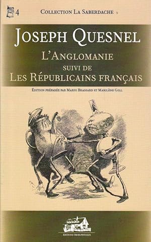 Seller image for L'Anglomanie. Suivi de Les Rpublicains franais. for sale by Librairie  la bonne occasion