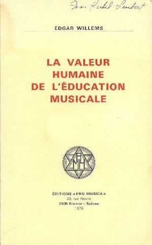 Seller image for La valeur humaine de l'ducation musicale. for sale by Librairie  la bonne occasion