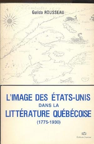 Seller image for L'image des tats-Unis dans la littrature qubcoise. for sale by Librairie  la bonne occasion