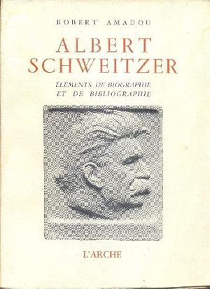 Seller image for Albert Schweitzer. lments de biographie et de bibliographie. for sale by Librairie  la bonne occasion