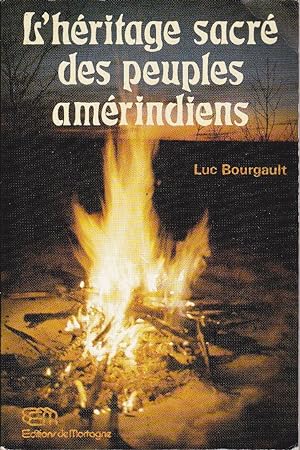 Seller image for L'hritage sacr des peuples amrindiens. for sale by Librairie  la bonne occasion