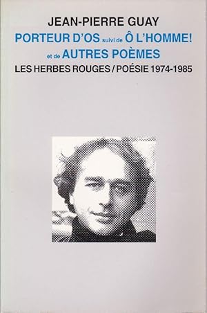 Bild des Verkufers fr Porteur d'os, suivi de  l'homme ! et de "Autres pomes". zum Verkauf von Librairie  la bonne occasion