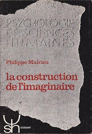 Immagine del venditore per La construction de l'imaginaire. venduto da Librairie  la bonne occasion