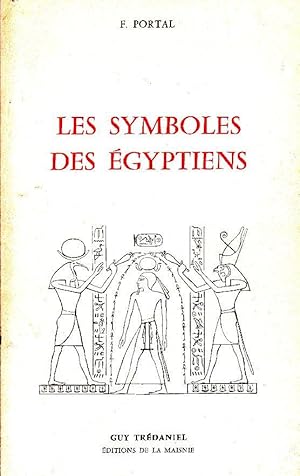 Image du vendeur pour Les symboles des gyptiens. mis en vente par Librairie  la bonne occasion