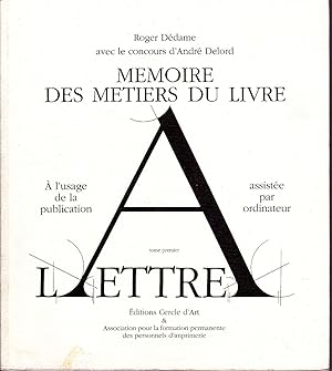 Imagen del vendedor de Mmoire des mtiers du livre.  l'usage de la publication assiste par ordinateur. (TOME PREMIER) a la venta por Librairie  la bonne occasion