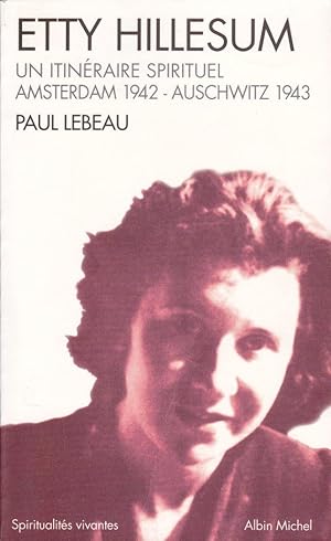 Seller image for Etty Hillesum: Un itinraire spirituel. Amsterdam 1941-Auschwitz 1943 for sale by Librairie  la bonne occasion