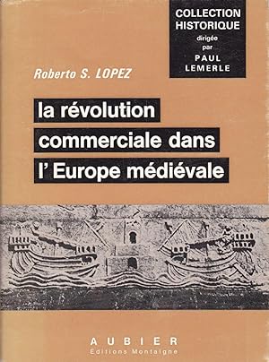 La révolution commerciale dans l'Europe médiévale.