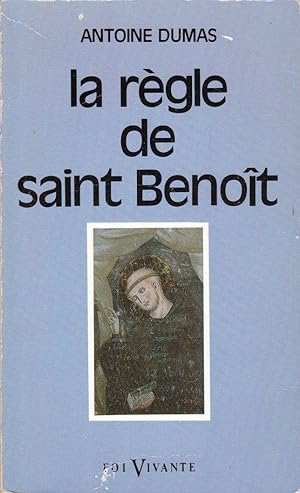 La règle de saint Benoît.