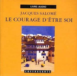 Bild des Verkufers fr Le courage d'tre soi. AUDIOLIVRE ( 1 CD AUDIO) zum Verkauf von Librairie  la bonne occasion