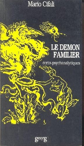 Seller image for Le dmon familier. crits psychanalytiques. for sale by Librairie  la bonne occasion