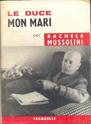 Seller image for Le Duce, mon mari. for sale by Librairie  la bonne occasion