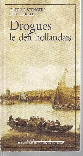 Immagine del venditore per Drogues. Le dfi hollandais. venduto da Librairie  la bonne occasion