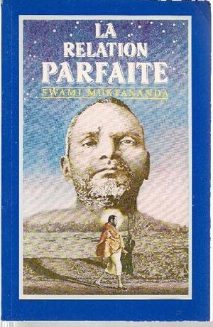 Seller image for La relation parfaite. Le Guru et le disciple. for sale by Librairie  la bonne occasion