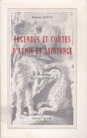 Bild des Verkufers fr Lgendes et contes d'Aunis et Saintonge. zum Verkauf von Librairie  la bonne occasion