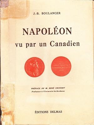 Imagen del vendedor de Napolon vu par un Canadien. a la venta por Librairie  la bonne occasion