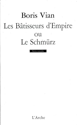 Bild des Verkufers fr Les Btisseurs d'Empire ou Le Schmrz. zum Verkauf von Librairie  la bonne occasion