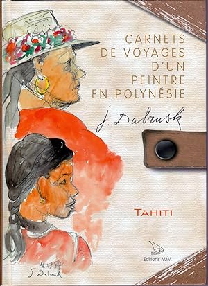 Carnet de croquis et dessins. Tahiti.