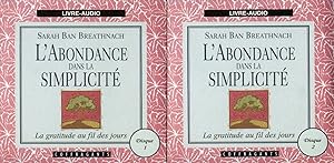 Imagen del vendedor de L'abondance dans la simplicit. La gratitude au fil des jours. AUDIOLIVRE ( 2 CDs AUDIO) a la venta por Librairie  la bonne occasion