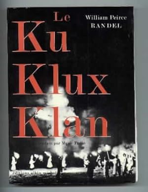 Seller image for Le Ku Klux Klan for sale by Librairie  la bonne occasion