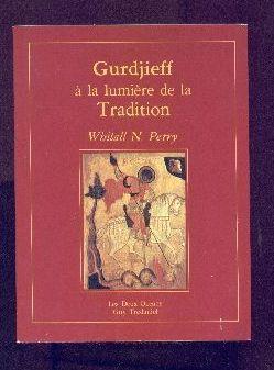 Imagen del vendedor de Gurdjieff  la lumire de la Tradition. a la venta por Librairie  la bonne occasion