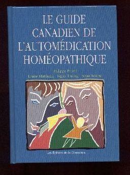 Image du vendeur pour Le Guide canadien de l'automdication homopatique. mis en vente par Librairie  la bonne occasion