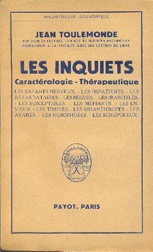 Seller image for Les inquiets. Caractrologie - Thrapeutique. for sale by Librairie  la bonne occasion