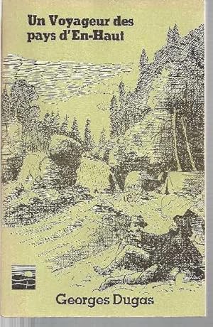 Seller image for Un voyageur des pays d'En-Haut. for sale by Librairie  la bonne occasion