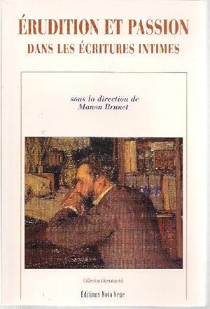 Seller image for rudition et passion dans les critures intimes. for sale by Librairie  la bonne occasion