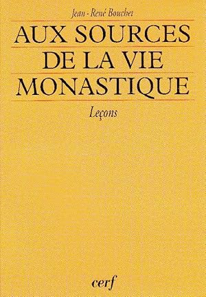 Bild des Verkufers fr Aux sources de la vie monastique. Leons. zum Verkauf von Librairie  la bonne occasion