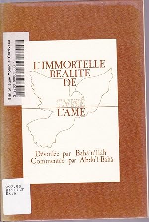 Image du vendeur pour L'immortelle ralit de l'me. mis en vente par Librairie  la bonne occasion