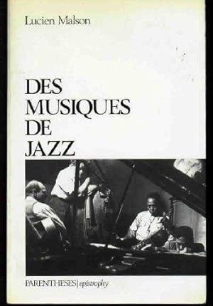 Seller image for Des musiques de jazz. for sale by Librairie  la bonne occasion