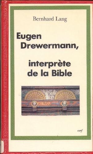 Image du vendeur pour Eugen Drewermann, interprte de la Bible. mis en vente par Librairie  la bonne occasion