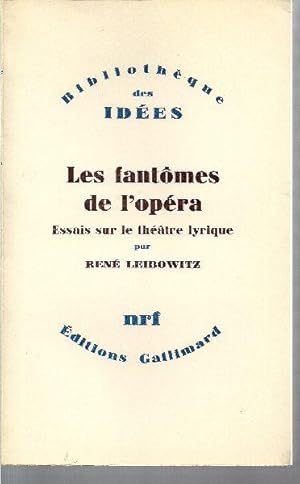 Seller image for Les fantmes de l'opra. Essais sur le thtre lyrique. for sale by Librairie  la bonne occasion