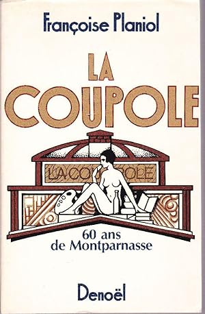 Imagen del vendedor de La Coupole. - 60 ans de Montparnasse. a la venta por Librairie  la bonne occasion