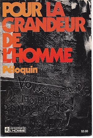 Seller image for Pour la grandeur de l'homme. for sale by Librairie  la bonne occasion