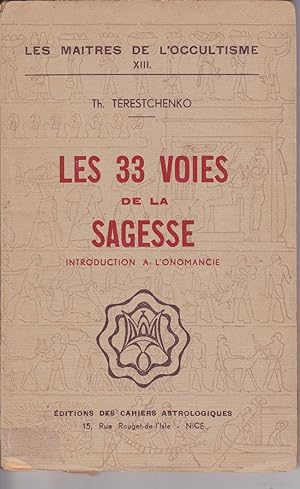 Bild des Verkufers fr Les 33 voies de la sagesse. Introduction  l'onomancie. zum Verkauf von Librairie  la bonne occasion