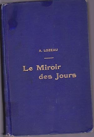 Bild des Verkufers fr Le Miroir des Jours. zum Verkauf von Librairie  la bonne occasion