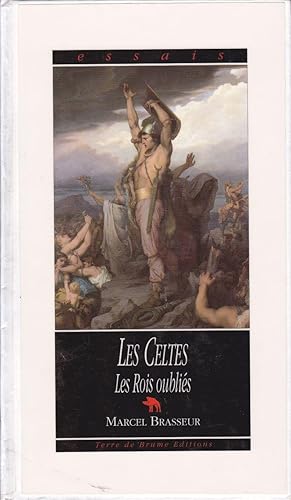 Image du vendeur pour Les Celtes. Les Rois oublis. mis en vente par Librairie  la bonne occasion