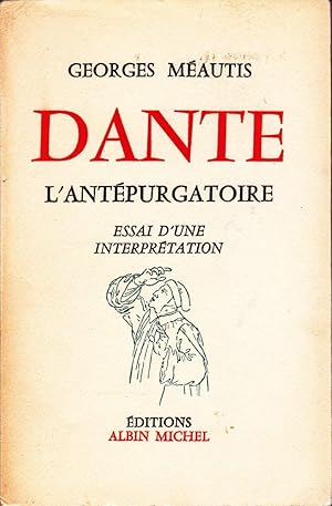 Seller image for Dante. L'antpurgatoire. Essai d'une interprtation. for sale by Librairie  la bonne occasion