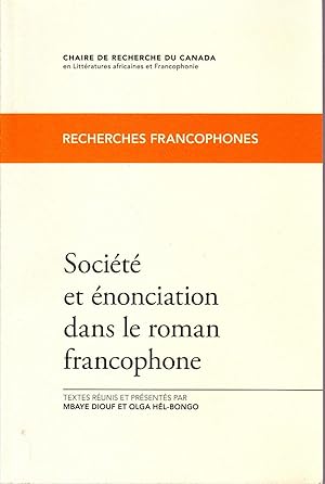 Seller image for Socit et nonciation dans le roman francophone. for sale by Librairie  la bonne occasion