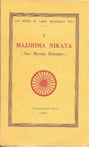 Image du vendeur pour Majjhima Nikaya. "Les Moyens Discours". Section Mulapariyaya (Suttas 1  10). mis en vente par Librairie  la bonne occasion