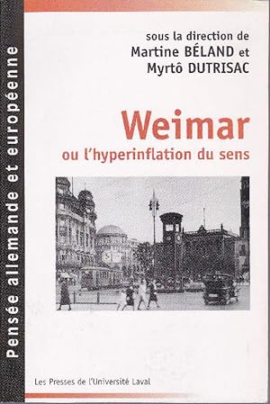 Seller image for Weimar ou l'hyperinflation du sens. Portraits et exils. for sale by Librairie  la bonne occasion