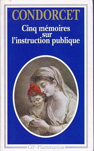 Cinq mémoires sur l'instruction publique.