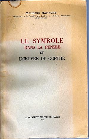 Le symbole dans la pensée et l'oeuvre de Goethe.