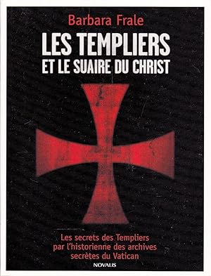 Immagine del venditore per Les Templiers et le suaire du Christ. venduto da Librairie  la bonne occasion